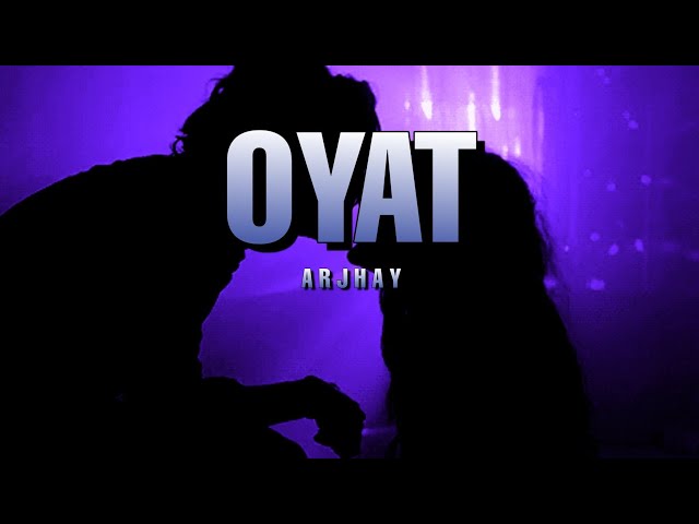 OYAT - Arjhay (Official Lyric Video) ft. Adda class=