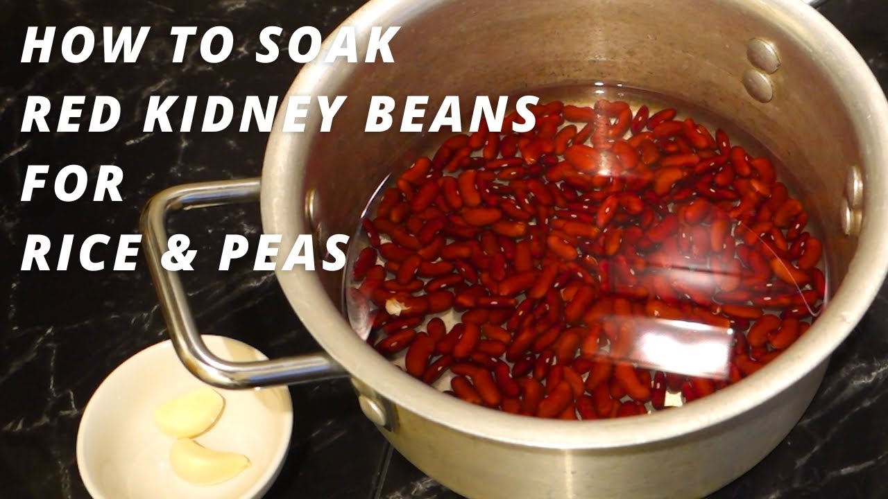 HOW TO Soak Red Kidney Beans For Rice & Peas YouTube