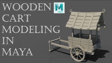 wooden cart Modelling in Maya | Maya Modelling tutorial
