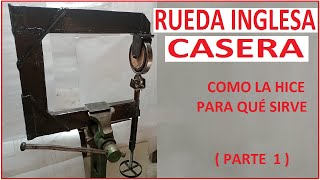 RUEDA INGLESA Casera Como la hice. Para que sirve. DIY  English Whee.