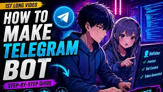 🤖 How to Make a Telegram Bot from Scratch! 🚀Your Telegram Bot journey starts here. 🔥