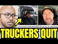 Truck Drivers Are Quitting EVERYWHERE — Here's Why
