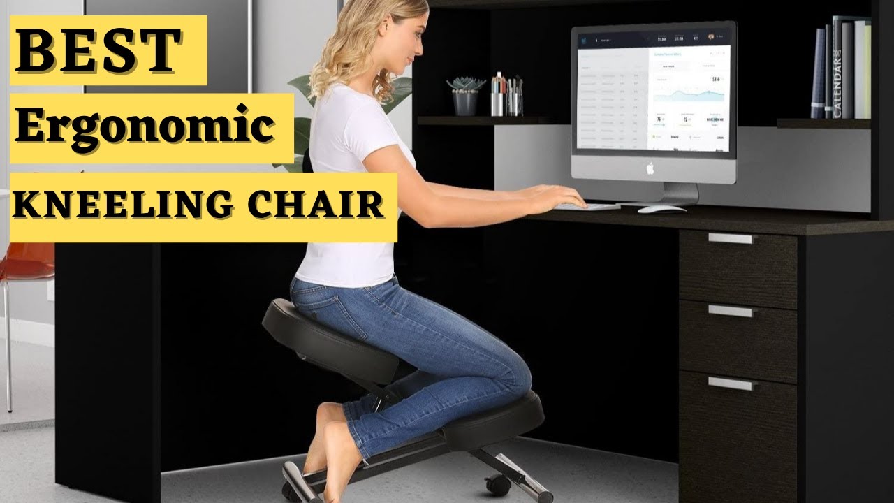 Best Kneeling Chair For Back Pain Best Ergonomic Kneeling Chair In