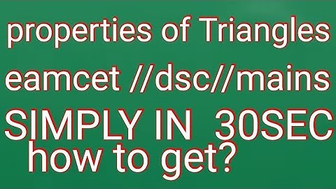 Properties Of Triangles //eamcet Tricks //dsc