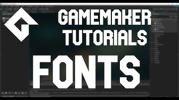 Gamemaker Tutorials - Fonts