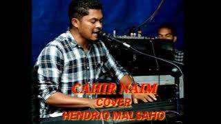 CAHIR NAIM//COVER HENDRIQ MALSAHO//NAN RANU