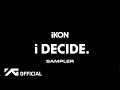 iKON - 'i DECIDE' SAMPLER