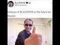 BLACKPINK VINES TO BLESS THE START OF NEW MONTH