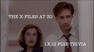 The X-Files at 30 S1E12 Fire Trivia
