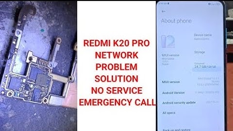 Redmi k20 pro no service problem/Emergency call  problem