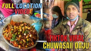 Chuwasaii Piro Amilo ❤🔥 | TikToK Viral Daju Bhai Chatpate Location Video |