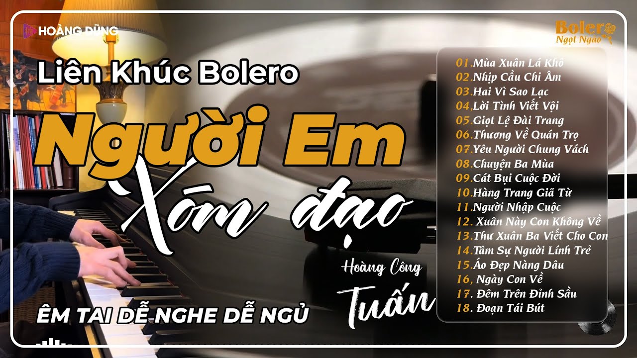 Lk Nhạc Vàng Bolero Hot Nhất 2026 | 15 Ca Khúc BOLERO CÔNG TUẤN ÊM TAI DỄ NGỦ | NGƯỜI EM XÓM ĐẠO