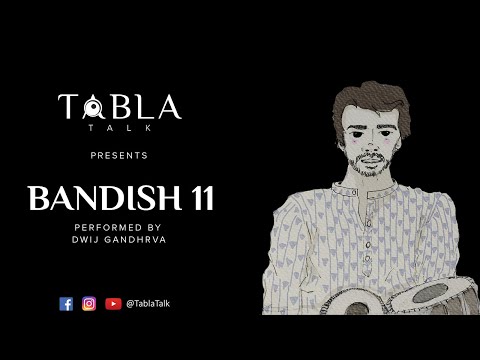 Bandish 11 | Dwij Gandharva | Tabla Talk