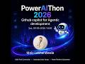PowerAIThon 2026 GitHub Copilot for Agentic Development   Moiz Lokhandwala