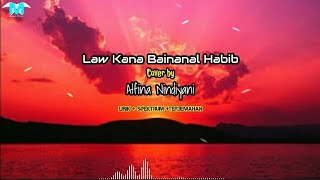 Law Kana Bainanal Habib | Cover by Alfina Nindiyani [Lirik, Spektrum, Terjemahan]