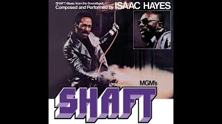 Isaac Hayes...Theme From Shaft...Extended Mix...
