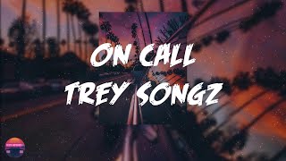 Trey Songz - On Call (feat. Ty Dolla $ign) (Lyrics Video)