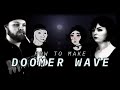 How to make Doomer Wave