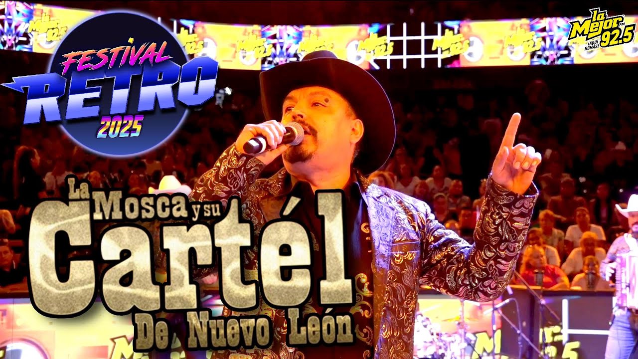 LA MOSCA y Su Cartel De Nuevo León ( Me Llamas & El Pajarillo) Festival Retro 2025 La Mejor Fm MVS