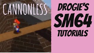 SM64 Beginner Tutorial: Cannonless (Steps, Troubleshooting and Optimizations)