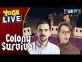 COLONY SURVIVAL! w/ Lewis, Leo, Pedguin & Ravs - 1st January 2019