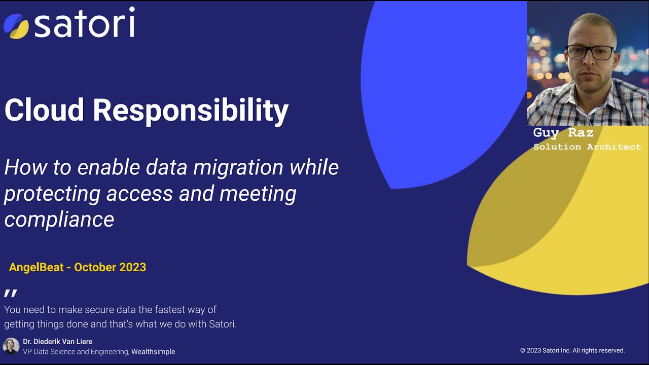 Cloud Responsibility - How to Enable Data Migration While Protecting Access & Meeting Compliance