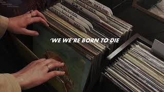 Lana Del Rey - Born to Die (Slowed + Lyrics) Resimi