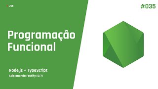 035: Adicionando Fastify em nossa API Node.js + TypeScript (6/7)