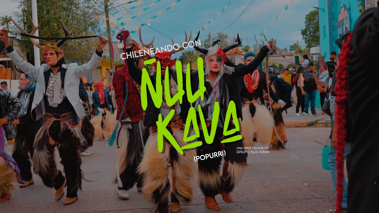 Chileneando Con Ñuu Kava (Popurrí) - Grupo Ñuu Kava (VIDEOCLIP OFICIAL)