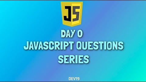 JavaScript Questions Series - 0 |  #javascript  #coding  #mcq #snippets #574 #code #js  #viral