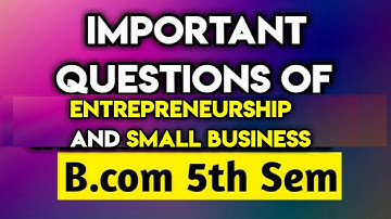 Important Questions of Entrepreneurship and Small Business Bcom 5th Sem ##simplifiedstudyofficial