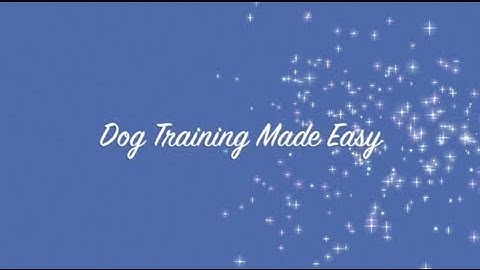 Dog Training Made Easy - The ONE Thing You Need to Know! #dogtraining