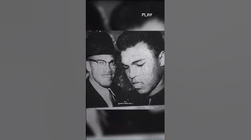 Muhammad Ali & Malcolm X 🔥