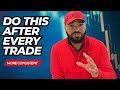 Do This After Every Trade - CONSISTENCY #forex @JayTakeProfits