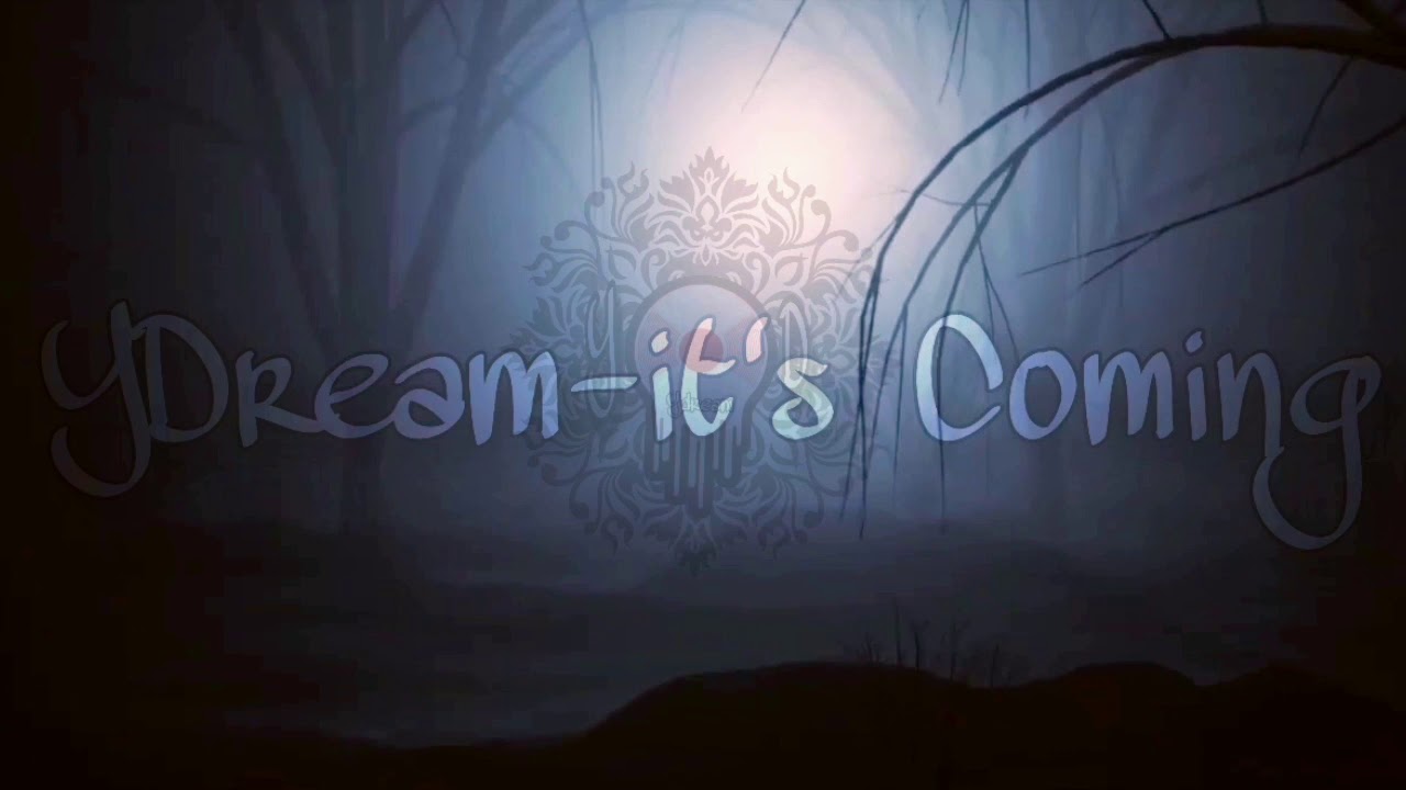 Watch YDream - It's Coming on YouTube Watch YDream - It's Coming on YouTube