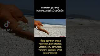 Unutma Şeytan Toprak Ateşi̇ Söndürür Resimi