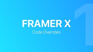 Framer X: What Is A Code Override?