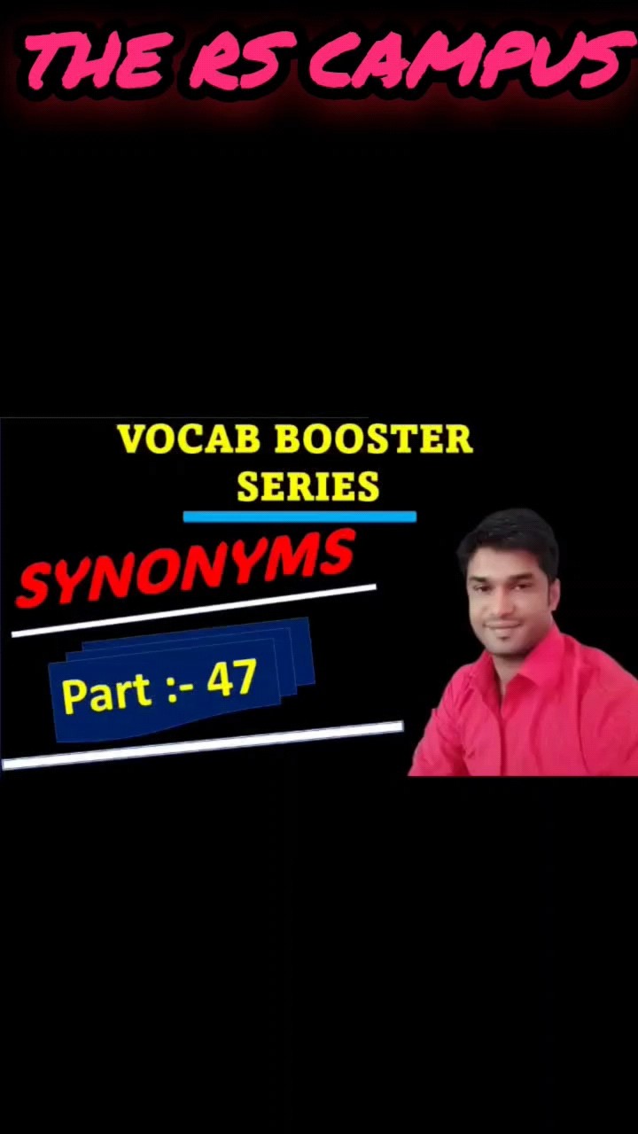 Vocab Booster Series Synonyms Part 47 SSC English vocab Vocab Booster Series Synonyms Part 47 SSC English vocab