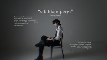 Adam Zeins - Silahkan Pergi (Official Video)
