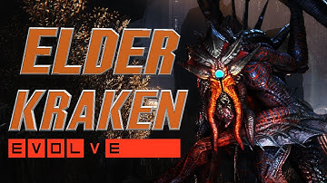 Evolve | Elder Kraken | Abilities & Gameplay