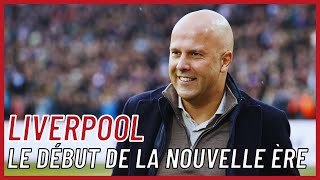 Liverpool, le début de la nouvelle ère !