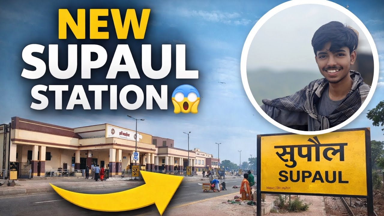 New Supaul Railway Station 🚆 | Amrit Bharat Station Scheme | Ground Reality 