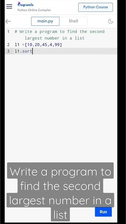 Write a program to find the second largest number in a list? #short # ...