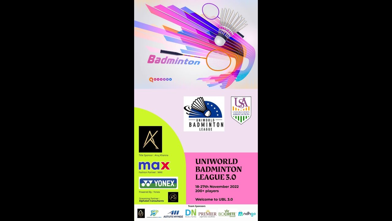 Uniworld FINALS-Badminton Tournament 2022