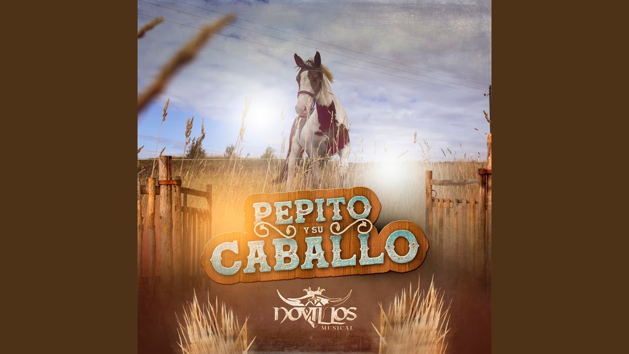 Pepito Y Su Caballo YouTube Pepito Y Su Caballo YouTube