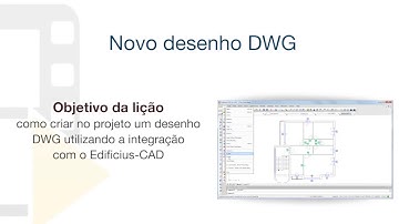 Vídeo Tutorial de Edificius - Novo desenho DWG - ACCA software