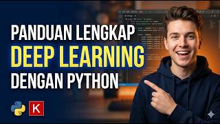 Panduan Lengkap Deep Learning dengan Python: Dari Dasar hingga Generative AI!