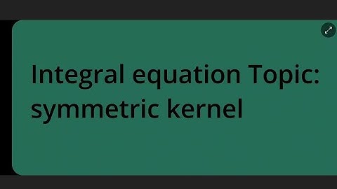 symmetric kernel, properties of inner products and some results