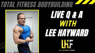 Sept 30 - LIVE Total Fitness Bodybuilding Q and A with Lee Hayward