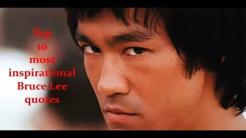 Top 10 most inspirational Bruce Lee quotes